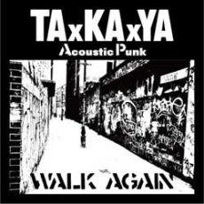 画像1: TAxKAxYA:WALK AGAIN[CD] (1)